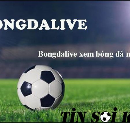Bongdalive – Theo dõi bóng đá miễn phí tại Bóng đá live
