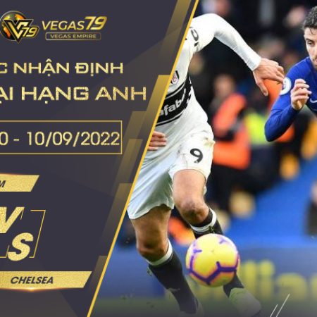 Soi kèo Fulham vs Chelsea ngày 10/09 lúc 18h30