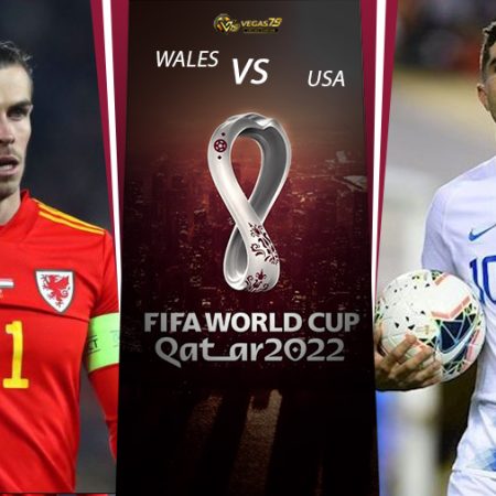 Soi kèo Mỹ vs Xứ Wales ngày 22/11 lúc 2h00