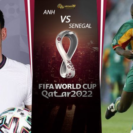 Soi kèo Anh vs Senegal ngày 05/12 lúc 02h00