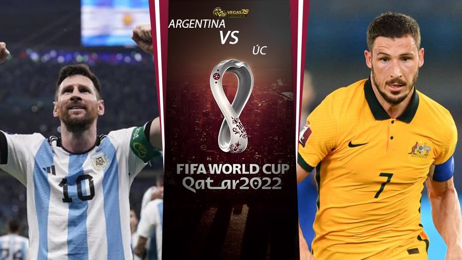 Soi kèo Argentina vs Úc ngày 04-12 lúc 02h00