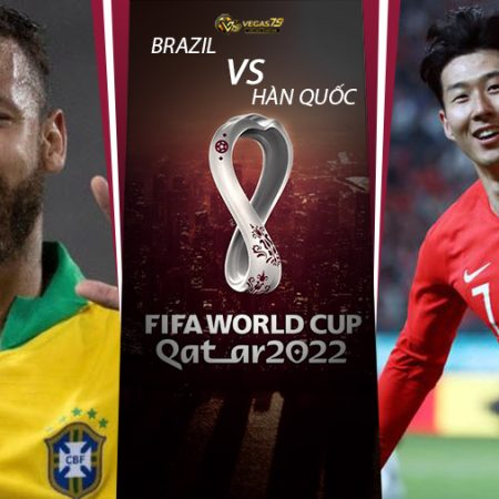 Soi kèo Brazil vs Hàn Quốc ngày 06/12 lúc 2h00