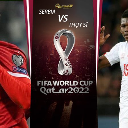 Soi kèo Serbia vs Thụy Sĩ ngày 03/12 lúc 02h00