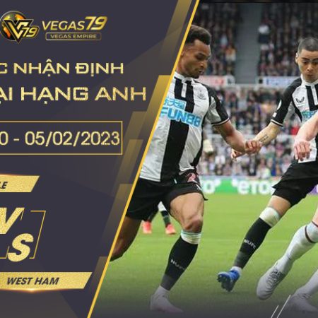 Soi kèo Newcastle vs West Ham ngày 05/02 lúc 00h30