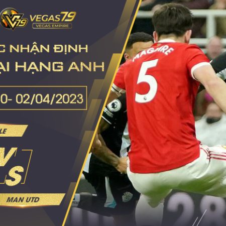 Soi kèo Newcastle vs Man Utd ngày 02/04 lúc 22h30