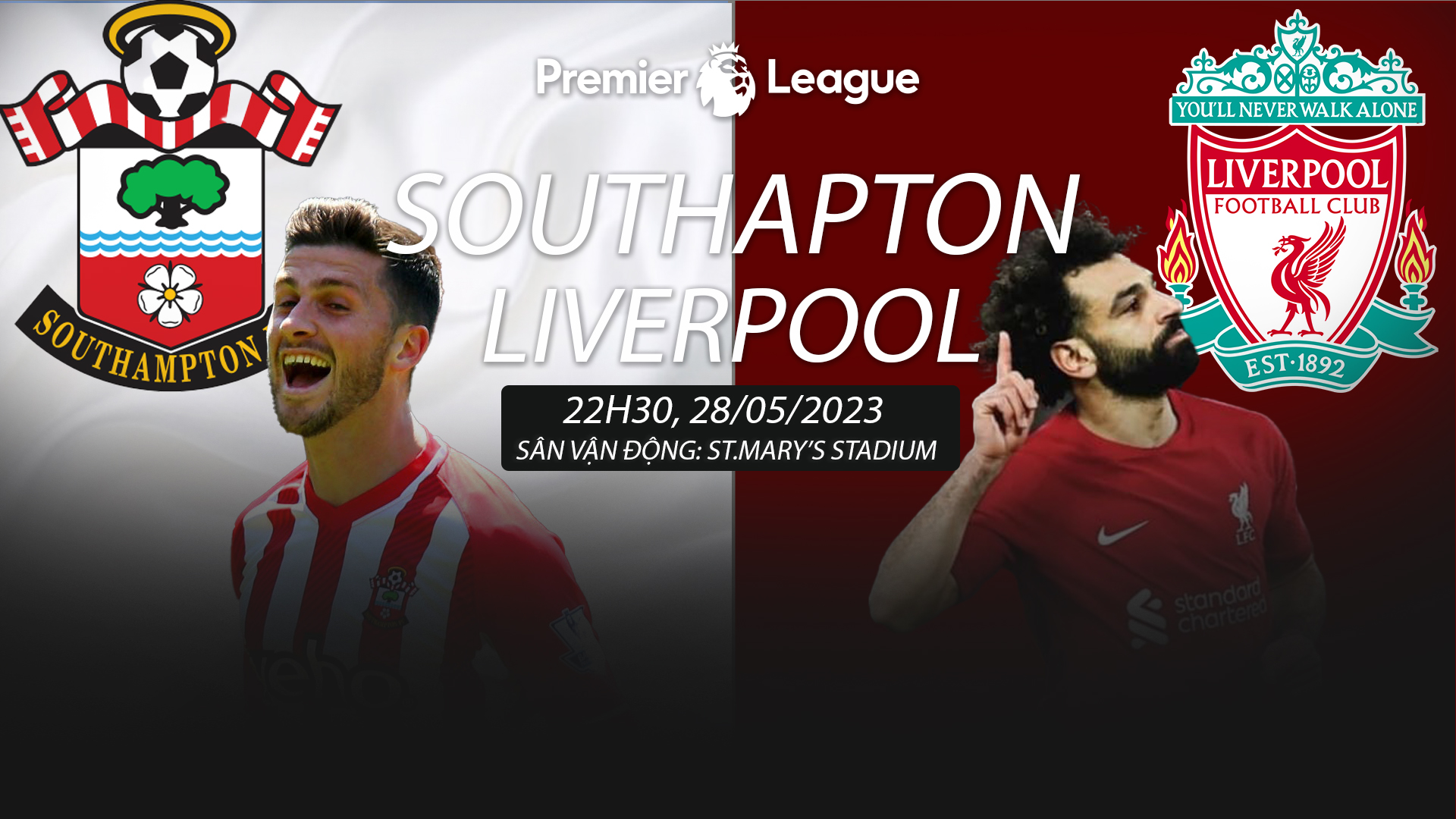 Soi kèo Southampton vs Liverpool ngày 28/05 lúc 22h30
